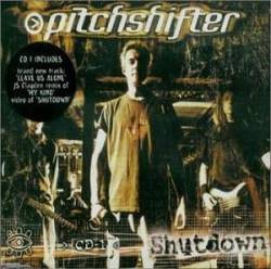 Pitchshifter : Shutdown (CD 1)